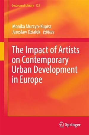 Seller image for The Impact of Artists on Contemporary Urban Development in Europe for sale by AHA-BUCH GmbH
