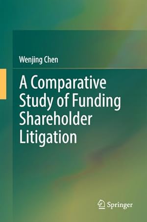 Seller image for A Comparative Study of Funding Shareholder Litigation for sale by BuchWeltWeit Ludwig Meier e.K.
