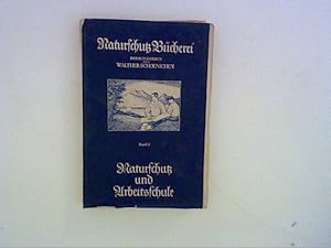 Imagen del vendedor de Naturschutz und Arbeitsschule - Naturschutz Bcherei, Band 8, a la venta por ANTIQUARIAT FRDEBUCH Inh.Michael Simon