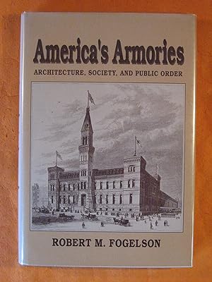 America's Armories: Architecture, Society, and Public Order