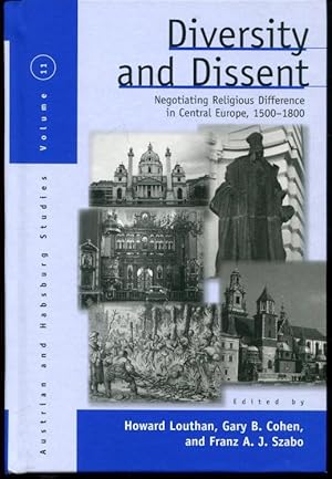 Diversity and Dissent: Negotiating Religious Difference in Central Europe, 1500-1800