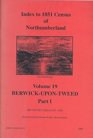 Immagine del venditore per Berwick-upon-Tweed Part I. Index to 1851 Census of Northumberland. Volume 19 venduto da Barter Books Ltd