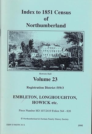 Bild des Verkufers fr Embleton, Longhoughton, Howick, Etc. Index to 1851 Census of Northumberland. Volume 23 zum Verkauf von Barter Books Ltd