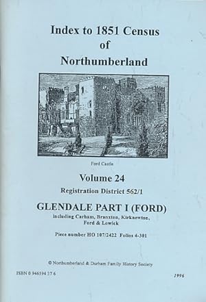 Seller image for Glendale Part I (Ford). Index to 1851 Census of Northumberland. Volume 24 for sale by Barter Books Ltd