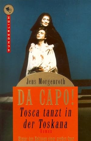 Seller image for DA CAPO! Tosca tanzt in der Toskana. Roman for sale by Modernes Antiquariat an der Kyll
