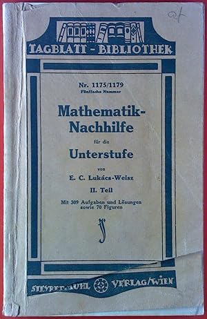 Seller image for Mathematik-Nachhilfe fr die Unterstufe. II. Teil. Mit 309 Aufgaben und Lsungen. for sale by biblion2