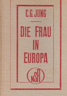 Die Frau in Europa. Schriften . hrsg. von Max Rychner.