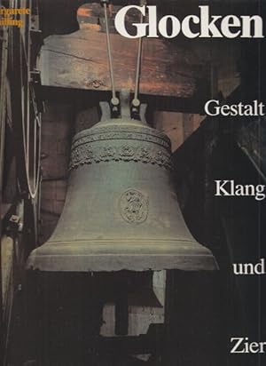 Bild des Verkufers fr Glocken. Gestalt, Klang und Zier. Bilder von Klaus G. Beyer und Constantin Beyer. zum Verkauf von Altstadt Antiquariat Goslar