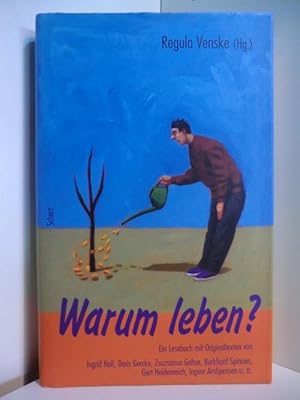 Immagine del venditore per Warum leben? Ein Lesebuch venduto da Antiquariat Weber