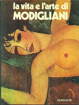 Bild des Verkufers fr La vita e l'arte di Amedeo Modigliani zum Verkauf von Librodifaccia