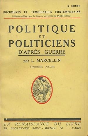 Seller image for Politique et politiciens d'aprs guerre. Troisme volume for sale by LIBRAIRIE GIL-ARTGIL SARL