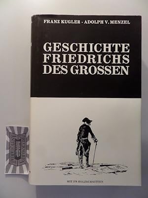 Bild des Verkufers fr Geschichte Friedrichs des Grossen. Mit 378 Holzschnitten des Meisters. zum Verkauf von Druckwaren Antiquariat