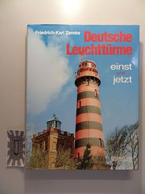 Deutsche Leuchttürme einst und jetzt.