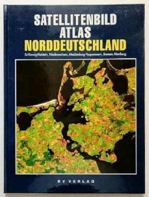 Bild des Verkufers fr Satellitenbild Atlas : Norddeutschland. zum Verkauf von KULTur-Antiquariat