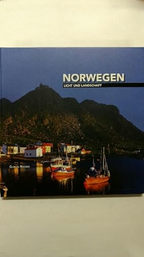 Norwegen : Licht und Landschaft.