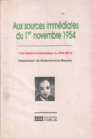 Aux sources immédiates du 1° novembre 1954 / trois textes fondamentaux du PPA-MTLD