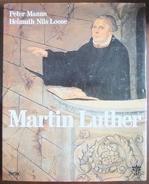 Seller image for Martin Luther. Mit 96 Farbtaf. von Helmuth Nils Loose u.e. Geleitw. von Eduard Lohse for sale by Antiquariat Blschke
