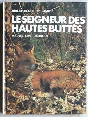 Image du vendeur pour Les seigneur des Hautes-Buttes mis en vente par Bouquinerie L'Ivre Livre