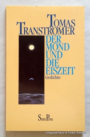 Bild des Verkufers fr Der Mond und die Eiszeit. Gedichte. Aus dem Schwedischen von Hanns Grssel. Mnchen, Piper, 1992. Kl.-8vo. 118 S., 3 Bl. Or.-Kart. (Serie Piper, 1379). (ISBN 3492113796). zum Verkauf von Jrgen Patzer