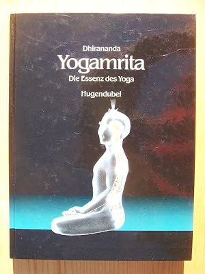 Yogamrita - die Essenz des Yoga