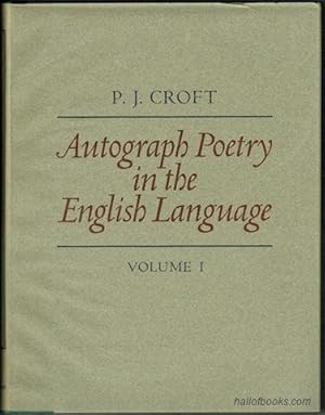 Imagen del vendedor de Autograph Poetry In The English Language: Facsimiles of original manuscripts from the Fourteenth to the Twentieth Century. Complete in Two Volumes a la venta por Hall of Books