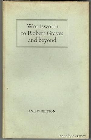 Imagen del vendedor de Wordsworth to Robert Graves and beyond: Presentation And Association Copies From The Collection Of Simon Nowell Smith. An Exhibition: Bodleian Library November 1983 to January 1984 a la venta por Hall of Books
