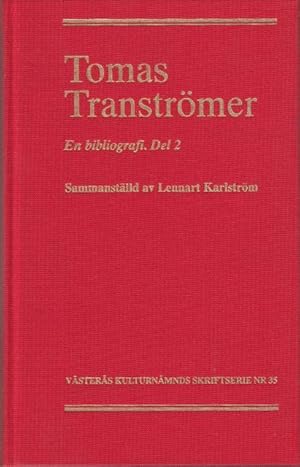 Seller image for Tomas Transtrmer. En bibliografi. Del 2. for sale by Rnnells Antikvariat AB