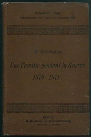 Une Famille pendant la Guerre 1870-1871. Mit Wörterbuch