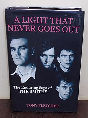 Seller image for A Light That Never Goes Out: The Enduring Saga of the Smiths for sale by Baggins Book Bazaar Ltd
