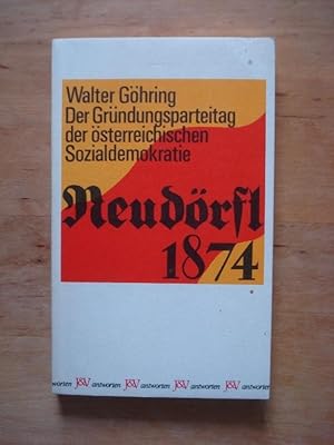 Bild des Verkufers fr Der Grndungsparteitag der sterreichischen Sozialdemokratie Neudrfl 1874 zum Verkauf von Antiquariat Birgit Gerl