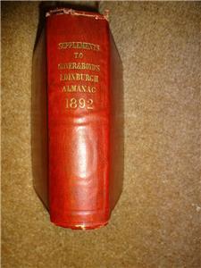 Supplements To Oliver And Boyd's Edinburgh Almanack For 1892 comprehending lists connnected with ...