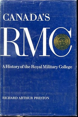 Bild des Verkufers fr Canada's RMC - A History of the Royal Military College zum Verkauf von Librairie Le Nord