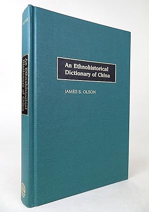 An Ethnohistorical Dictionary of China.