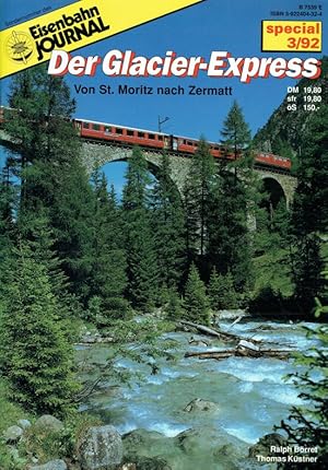 Der Glacier Express. Von St. Moritz nach Zermatt.