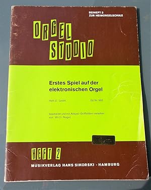 Image du vendeur pour Erstes Spiel auf der elektronischen Orgel, Heft 2:Leicht, mit Akkord-Griffbildern mis en vente par Buchstube Tiffany