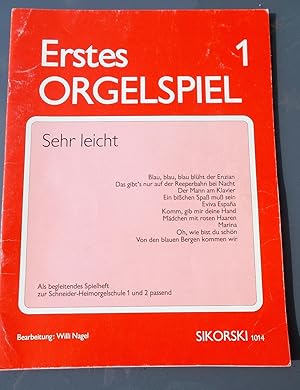 Erstes Orgelspiel, Sehr leicht, 1, als begleitendes Spielheft zur Schneider-Heimorgelschule 1 und...