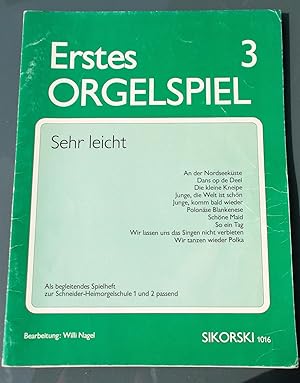 Erstes Orgelspiel, Sehr leicht, 3, als begleitendes Spielheft zur Schneider-Heimorgelschule 1 und...