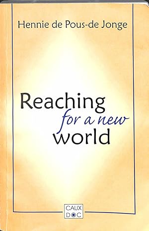 Imagen del vendedor de Reaching for a new world a la venta por WeBuyBooks