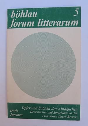 Seller image for Opfer und Subjekt des Alltglichen. Denkstruktur und Sprachform in den Prosatexten Jrgen Beckers. for sale by Der Buchfreund