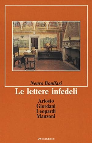Bild des Verkufers fr Le lettere infedeli zum Verkauf von Libro Co. Italia Srl