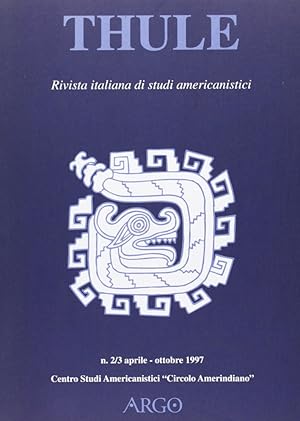 Seller image for Thule. Rivista italiana di studi americanistici vol: 2-3 for sale by Libro Co. Italia Srl