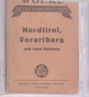 Illustrierte Führer durch Nordtirol, Vorarlberg ,Land Salzburg und angrenzende Gebiete von Südbay...