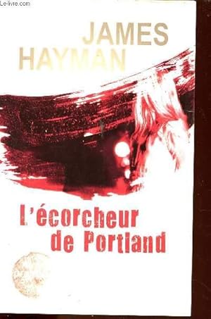 Image du vendeur pour L'ECORCHEUR DE PORTLAND mis en vente par Le-Livre