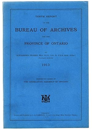 Bild des Verkufers fr Tenth Report of the Bureau of Archives for the Province of Ontario 1913 zum Verkauf von Attic Books (ABAC, ILAB)