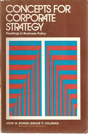 Seller image for Concepts for Corporate Strategy: Readings in business policy for sale by Snookerybooks