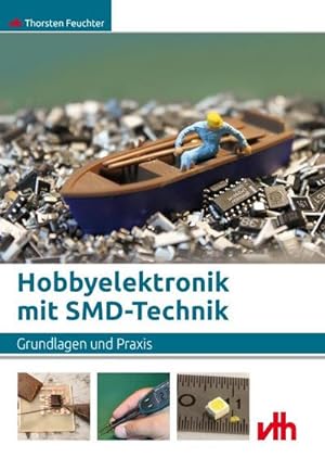Bild des Verkufers fr Hobbyelektronik mit SMD-Technik zum Verkauf von Rheinberg-Buch Andreas Meier eK