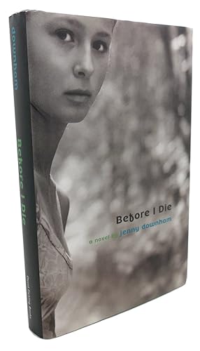 Imagen del vendedor de BEFORE I DIE : A Novel a la venta por Rare Book Cellar