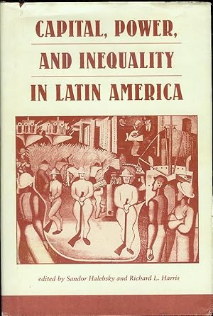 Seller image for Capital, Power, And Inequality In Latin America for sale by Bookmarc's