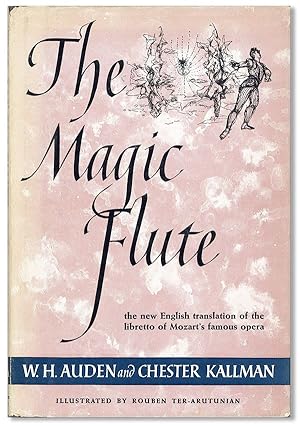 The Magic Flute: an Opera in Two Acts. Music by W.A. Mozart; English version after the Libretto o...