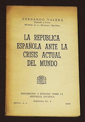 La República Española Ante La Crisis Actual Del Mundo